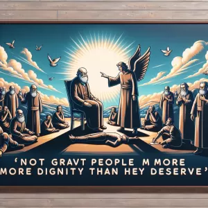 Dostoevsky: You should not grant people more dignity than they deserve, or they will prove to you that you made a cruel mistake.